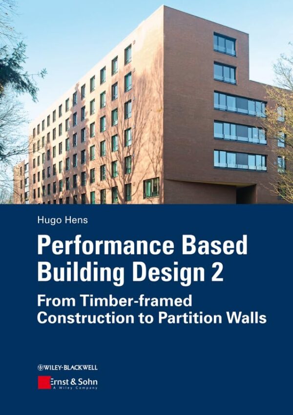 Performance Based Building Design 2 - From Timber-framed Construction to Partition Walls