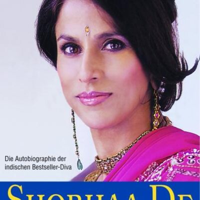 Shobhaa De: Wie Die Erinnerung ES Will