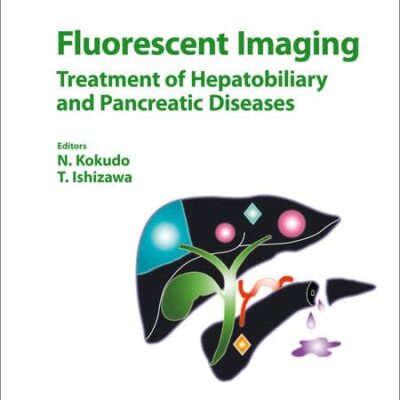 Fluorescent Imaging: Treatment of Hepatobiliary and Pancreatic Diseases (Frontiers of Gastrointestinal Research)