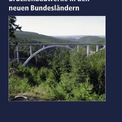 Brückenbauwerke in den neuen Bundesländern