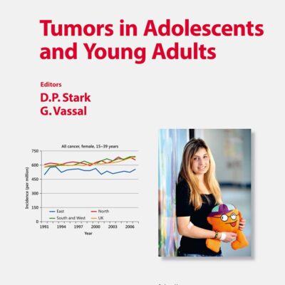 Tumors in Adolescents and Young Adults (Progress in Tumor Research)