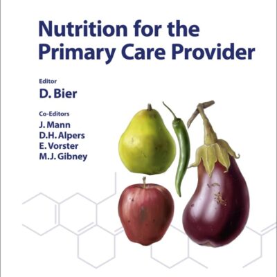 Nutrition for the Primary Care Provider (World Review of Nutrition and Dietetics)