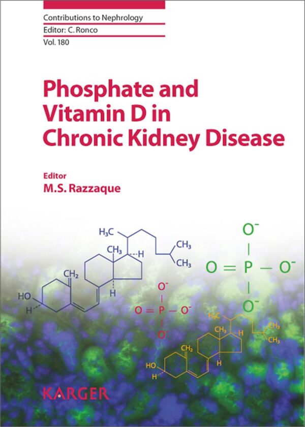 Phosphate and Vitamin D in Chronic Kidney Disease (Contributions to Nephrology)