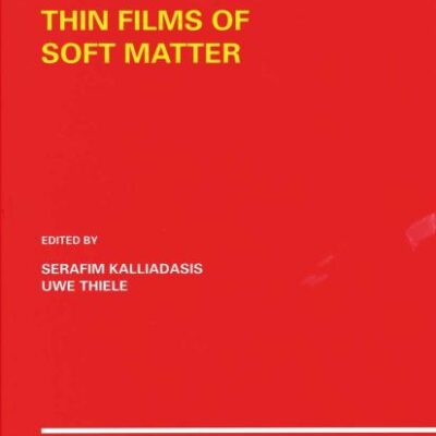 THIN FILMS OF SOFT MATTER (CISM INTERNATIONAL CENTRE FOR MECHANICAL SCIENCES NUMBER 490)