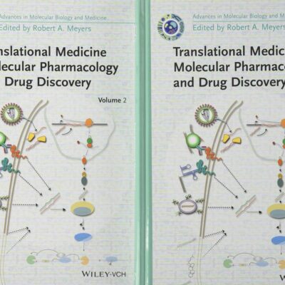 Translational Medicine: Molecular Pharmacology and Drug Discovery (Current Topics from the Encyclopedia of Molecular Cell Biology and Molecular Medicine)