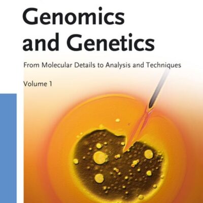 Genomics and Genetics: From Molecular Details to Analysis and Techniques, 2 Volume Set