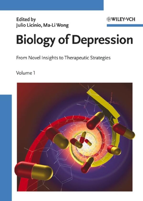 Biology of Depression: From Novel Insights to Therapeutic Strategies 2 Volume Set