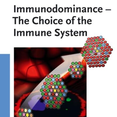IMMUNODOMINANACE THE CHOICE OF THE IMMUNE SYSTEM