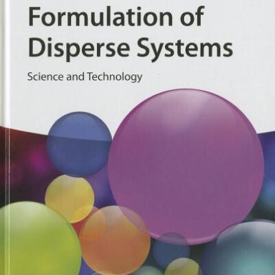 Formulation Of Disperse Systems: Science And Technology (Hb 2014)