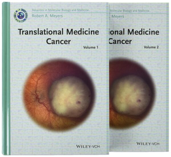 Translational Medicine: Cancer, 2 Volumes (Current Topics from the Encyclopedia of Molecular Cell Biology and Molecular Medicine)