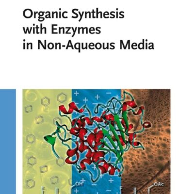 Organic Synthesis with Enzymes in Non-Aqueous Media