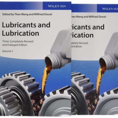 Lubricants and Lubrication: 2 Volume Set