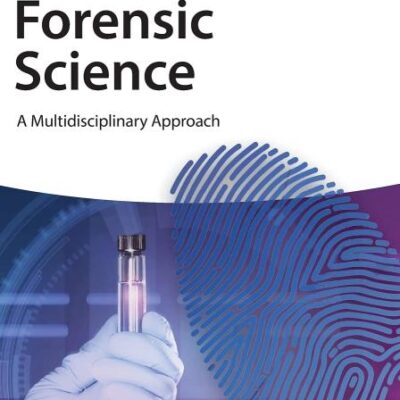 Forensic Science: A Multidisciplinary Approach