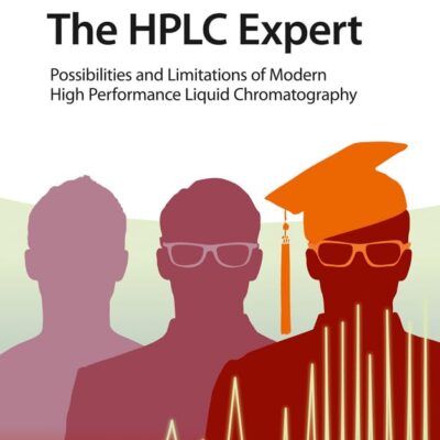 THE HPLC EXPERT POSSIBILITIES AND LIMITATIONS OF MODERN HIGH PERFORMANCE LIQUID CHROMATOGRAPHY (HB 2016)