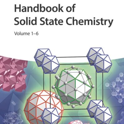 Handbook of Solid State Chemistry: 6 Volume Set