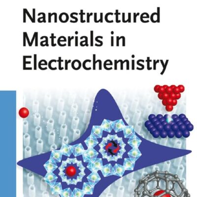 Nanostructured Materials in Electrochemistry