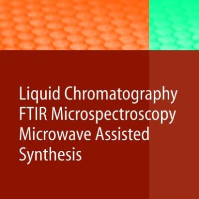 LIQUID CHROMATOGRAPHY / FTIR MICROSPECTROSCOPY / MICROWAVE ASSISTED SYNTHESIS (HB): 163 (Advances in Polymer Science)