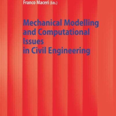 MECHANICAL MODELLING AND COMPUTATIONAL ISSUES IN CIVIL ENGINEERING