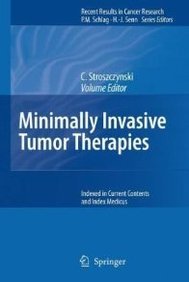 Minimally Invasive Tumor Therapies (Recent Results In Cancer Research)