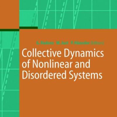 COLLECTIVE DYNAMICS OF NONLINEAR AND DISORDERED SYSTEMS (HB)