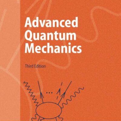 ADVANCED QUANTUM MECHANICS, 3ED (HB)