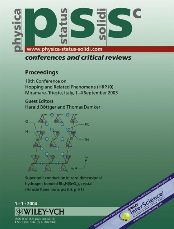 PROCEEDINGS OF THE 10TH CONFERENCE ON HOPPING AND RELATED PHENOMENA (HRP 10), MIRAMARE-TRIESTE, ITALY, 1-4 SEPTEMBER 2003: PHYSICA STATUS SOLIDI (C) -