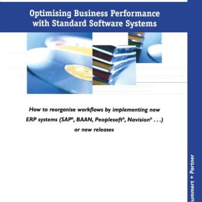 OPTIMISING BUSINESS PERFORMANCE WITH STANDARD SOFTWARE SYSTEMS (HB)