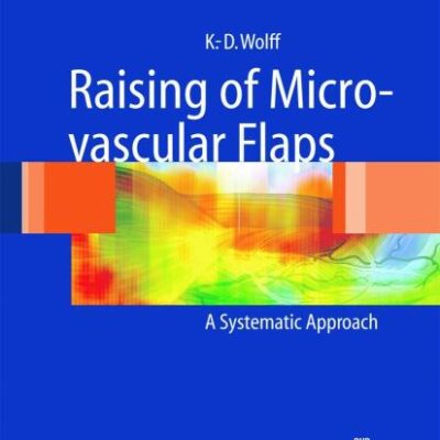 Raising of Microvascular Flaps: A Systematic Approach