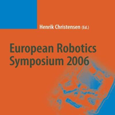 EUROPEAN ROBOTICS SYMPOSIUM 2006: 22 (Springer Tracts in Advanced Robotics)