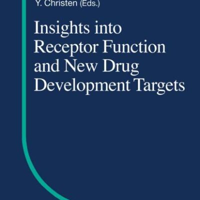 INSIGHTS INTO RECEPTOR FUNCTION AND NEW DRUG DEVELOPMENT TARGETS (Research and Perspectives in Endocrine Interactions)