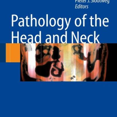 PATHOLOGY OF THE HEAD AND THE NECK
