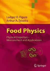 Food Physics: Physical Properties - Measurement And Applications