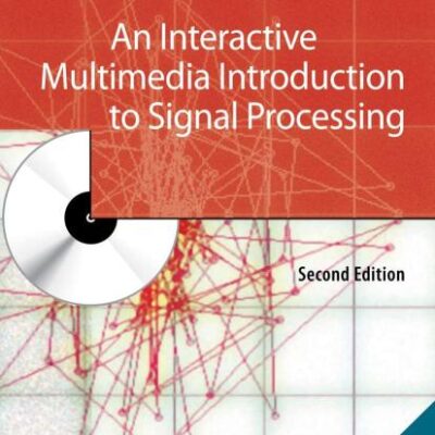 INTERACTIVE MULTIMEDIA INTRODUCTION TO SIGNAL PROCESSING, 2ND EDITION