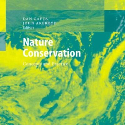 NATURE CONSERVATION: Concepts and Practice (Environmental Science)