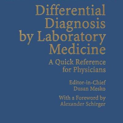 Differential Diagnosis by Laboratory Medicine: A Quick Reference for Physicians