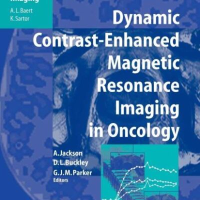 Dynamic Contrast-Enhanced Magnetic Resonance Imaging in Oncology (Medical Radiology)