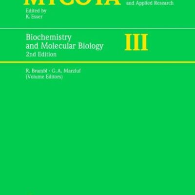 THE MYCOTA BIOCHEMISTRY & MOLECULAR BIOLOGY III, 2E
