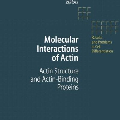Molecular Interactions of Actin: Actin Structure and Actin-binding Proteins: v. 32 (Results and Problems in Cell Differentiation)