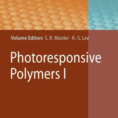 PHOTORESPONSIVE POLYMERS I: 213 (Advances in Polymer Science)