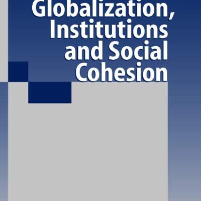 Globalization, Institutions and Social Cohesion