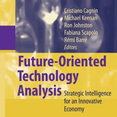 FUTURE-ORIENTED TECHNOLOGY ANALYSIS (HB): Strategic Intelligence for an Innovative Economy