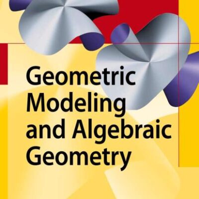 Geometric Modeling and Algebraic Geometry (Hb)