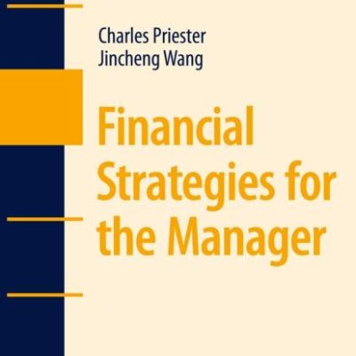 FINANCIAL STRATEGIES FOR THE MANAGER