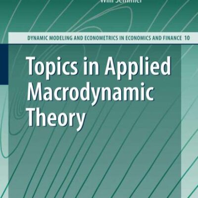 Topics In Applied Macrodynamic Theory (Hb 2008)