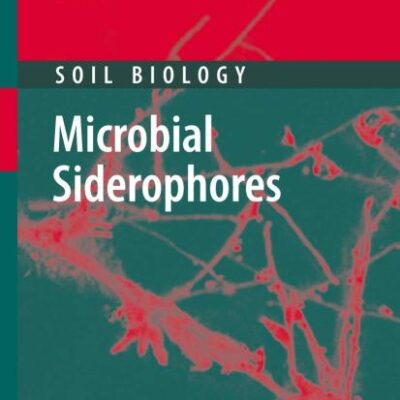 MICROBIAL SIDEROPHORES (SOIL BIOLOGY, VOLUME 12)