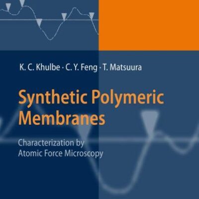 Synthetic Polymeric Membranes Characterization By Atomic Force Microscopy (Hb 2008)