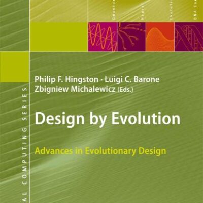 Desing by Evolution (Hb): Advances in Evolutionary Design (Natural Computing Series)