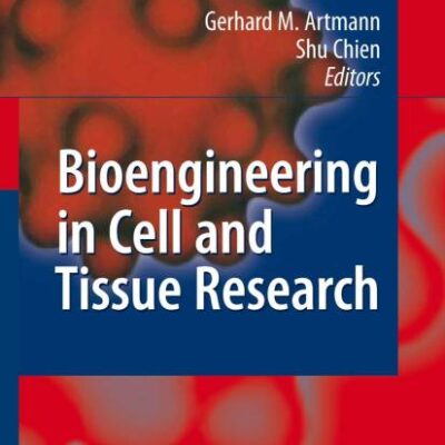 BIOENGINEERING IN CELL AND TISSUE RESEARCH
