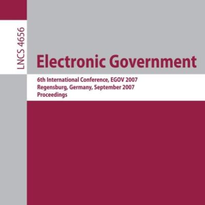 Electronic Government: 6th International Conference, Egov 2007, Regensburg, Germany, September 3-7, 2007, Proceedings