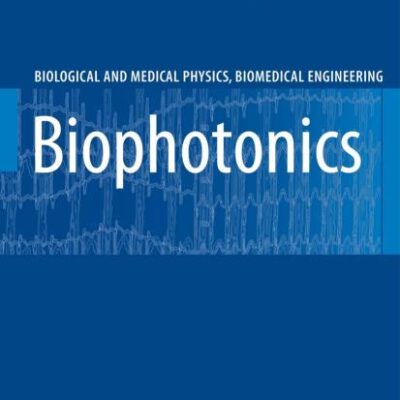 Biophotonics (Hb) (Biological and Medical Physics, Biomedical Engineering)